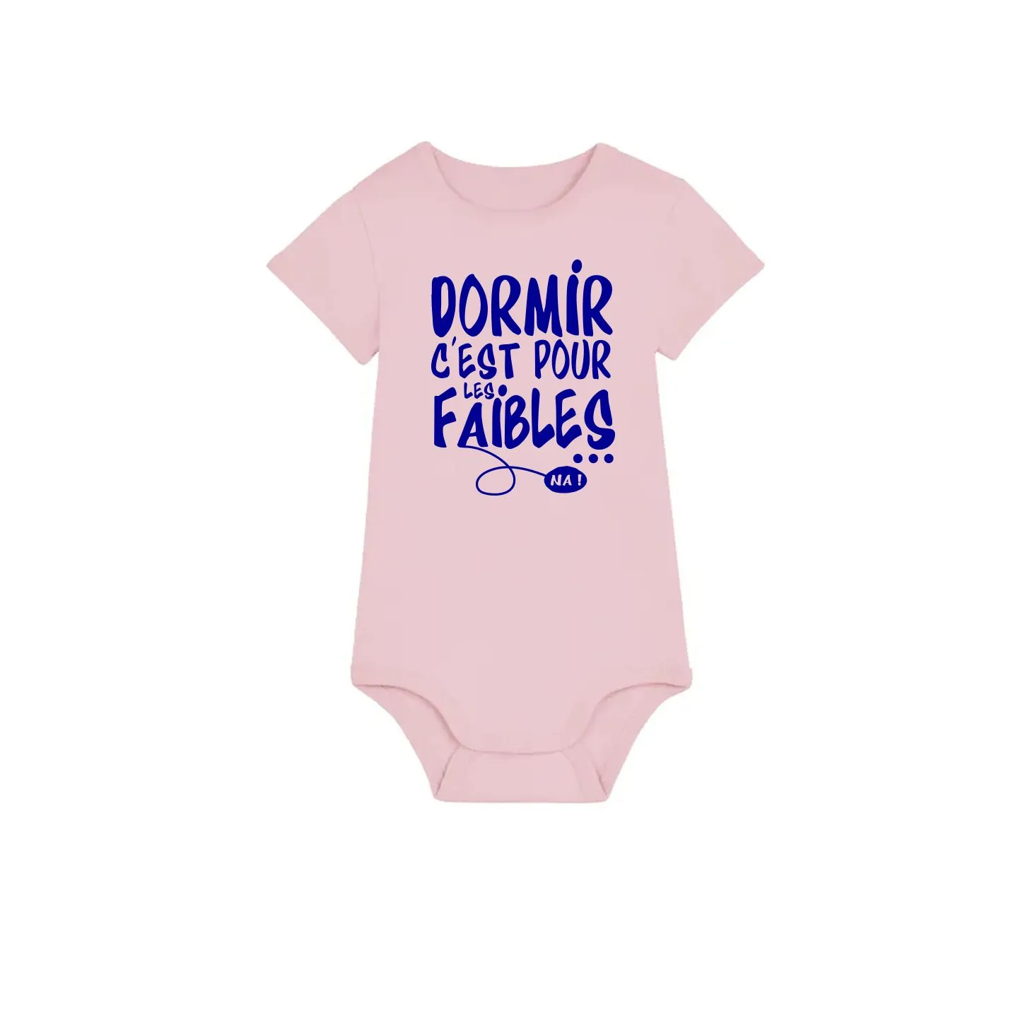 Body bébé ''Dormir c'est pour les faibles''