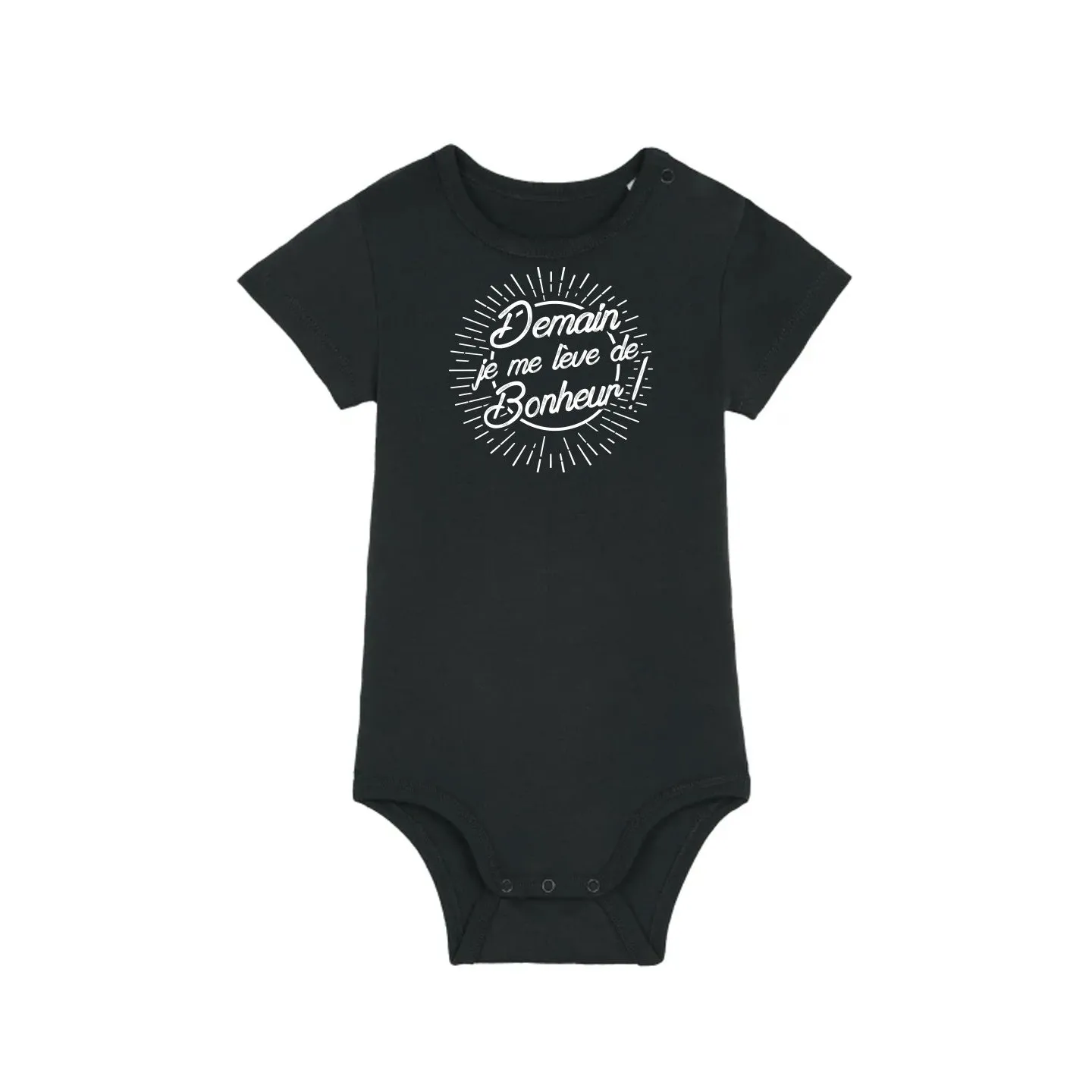 Body bébé ''Demain je me lève de bonheur''
