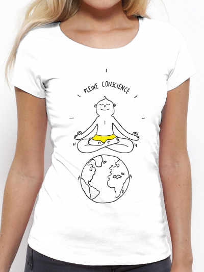 T-shirt femme "Pleine Conscience"