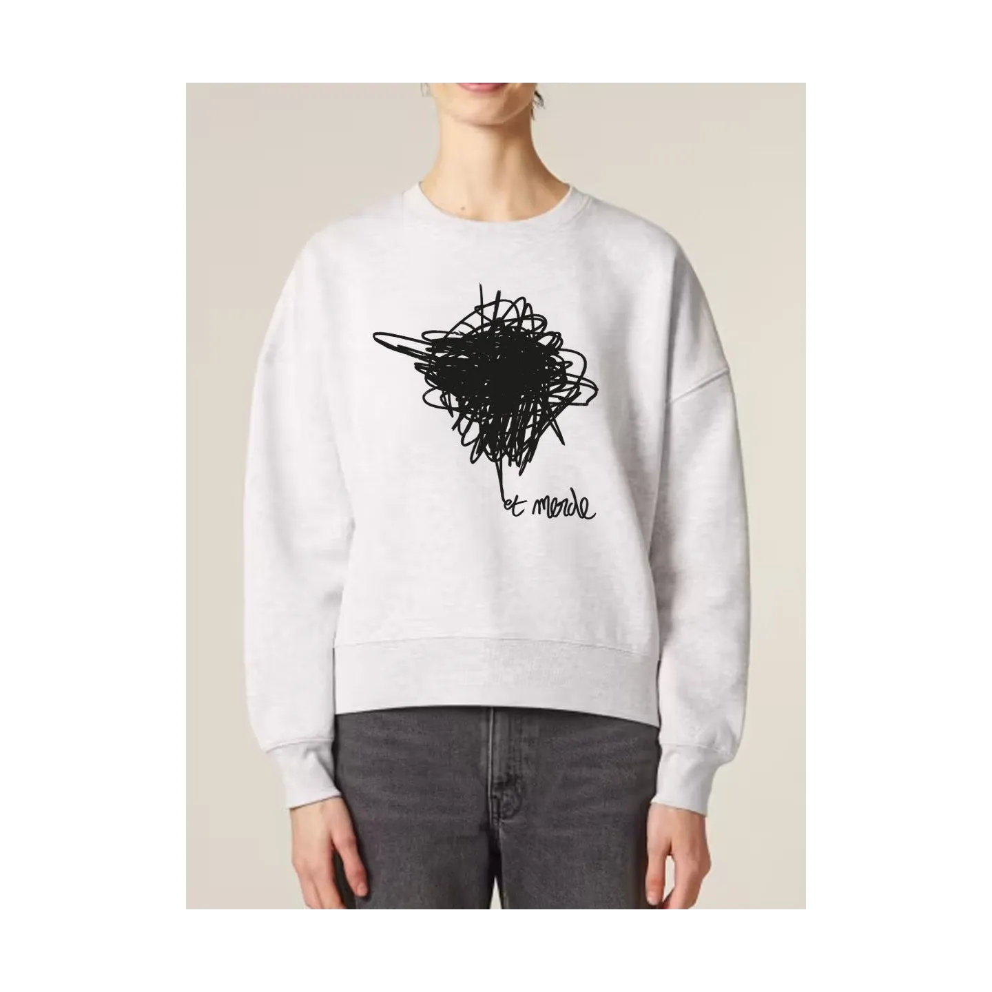 SWEAT FEMME COL ROND "ET MERDE"