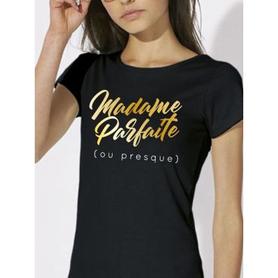 T-shirt femme "Madame parfaite"