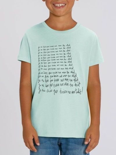 Tee shirt enfant "je ne dois pas ecrire sur mon tee shirt"