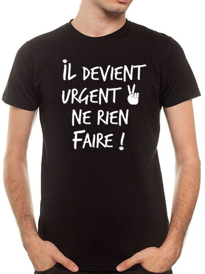 T-shirt homme "il devient urgent"