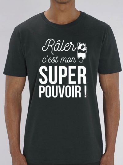 Tee shirt homme "Raler c'est mon super pouvoir"