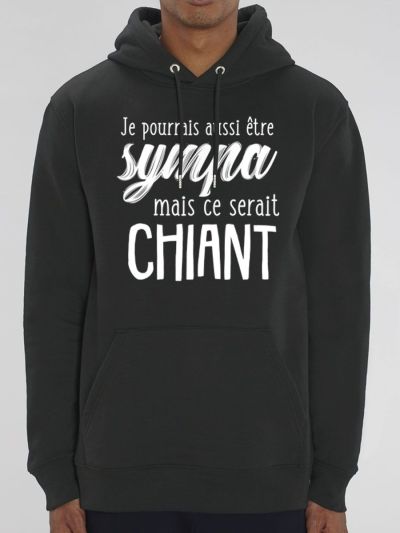 Sweat homme "Je pourrais aussi être sympa mais ce serait chiant"