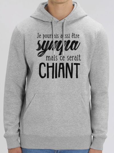 Sweat homme "Je pourrais aussi être sympa mais ce serait chiant"