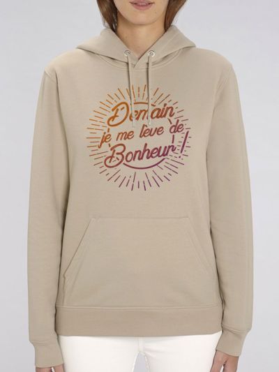 Sweat femme "Demain je me leve de bonheur !"