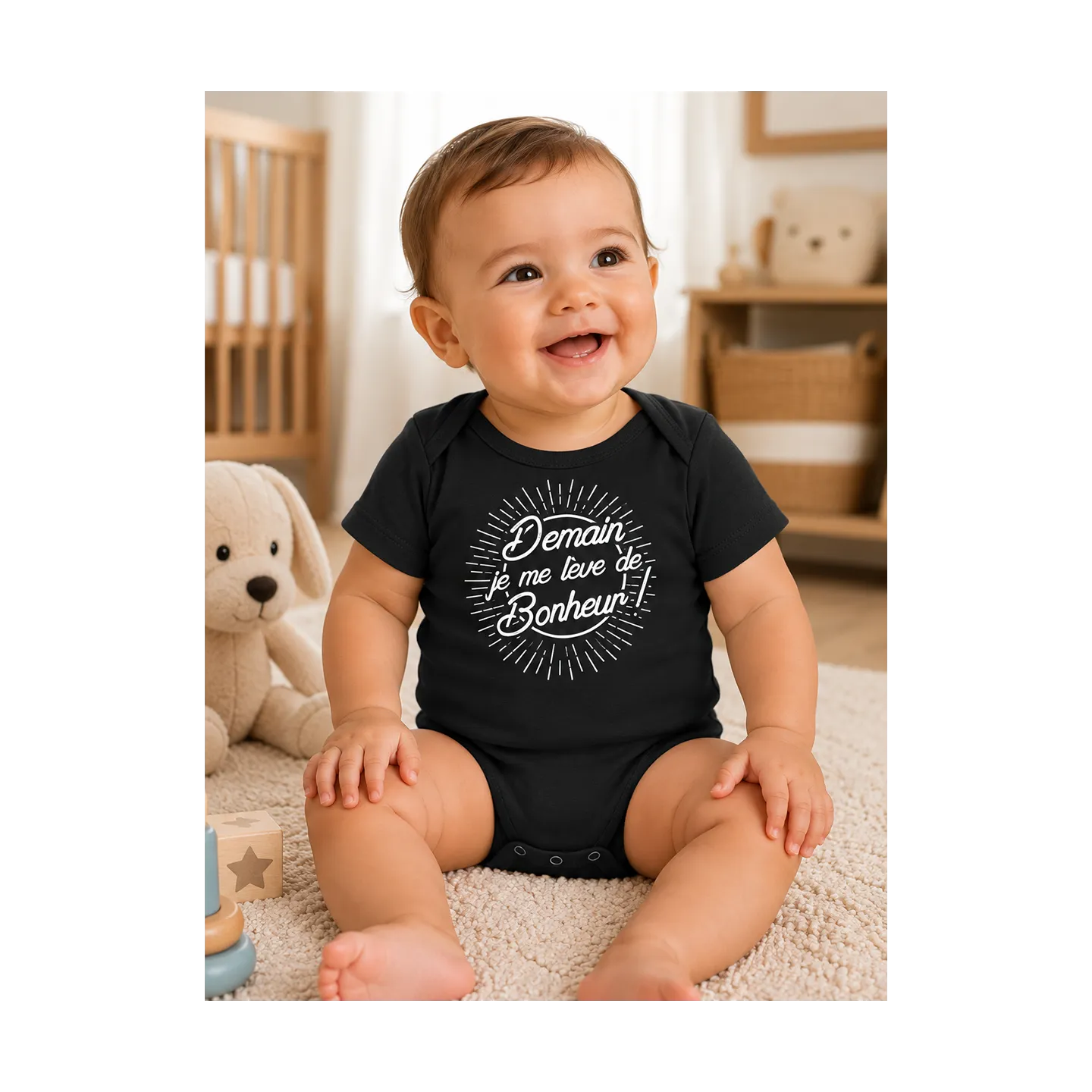 Body bébé ''Demain je me lève de bonheur''