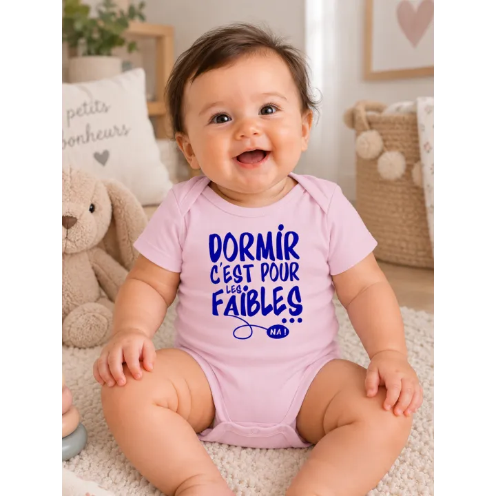 Body bébé ''Dormir c'est pour les faibles''