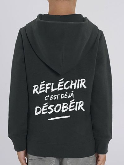 Veste enfant "Réfléchir c'est déjà désobéir"