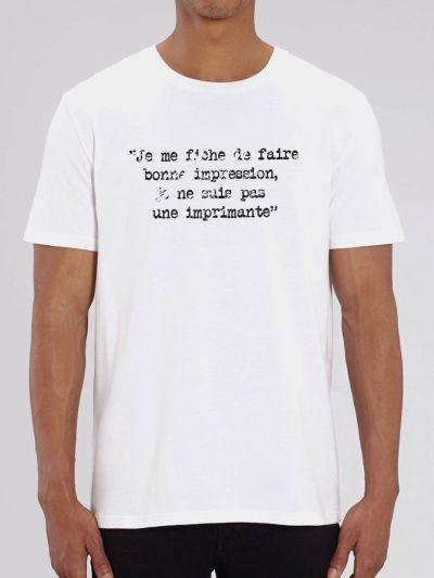 Tee shirt homme "je me fiche de faire bonne impression, je ne suis pas une imprimante"