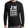 T-shirt manches longues homme "J'ai décidé d'être heureux"